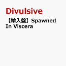 【輸入盤】Spawned In Viscera