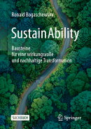 Sustainability: Bausteine Fr Eine Wirkungsvolle Und Nachhaltige Transformation