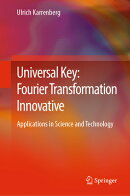 Universal Key: Fourier Transformation Innovative: Applications in Science and Technology