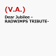 【入荷予約】Dear Jubilee -RADWIMPS TRIBUTE-