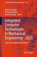 Integrated Computer Technologies in Mechanical Engineering - 2025: Synergetic Engineering, Volume 1