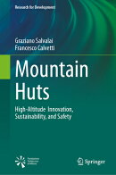 Mountain Huts: High-Altitude Innovation, Sustainability, and Safety