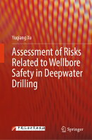 Assessment of Risks Related to Wellbore Safety in Deepwater Drilling