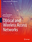 Optical and Wireless Access Networks