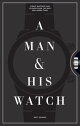 MAN AND HIS WATCH,A(H)