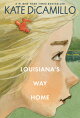 Louisiana's Way Home: (A Heartfelt Coming-Of-Age Middle-Grade Novel of Friendship, Self-Discovery, a