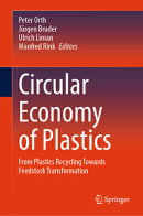 Circular Economy of Plastics: From Plastics Recycling Towards Feedstock Transformation