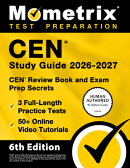 Cen Study Guide 2026-2027 - 3 Full-Length Practice Tests, 50+ Online Video Tutorials, Cen Review Boo