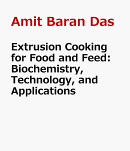 Extrusion Cooking for Food and Feed: Biochemistry, Technology, and Applications
