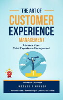 The Art of Customer Experience Management
