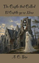 The Castle That Called / El Castillo que me Llama