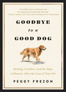 Goodbye to a Good Dog