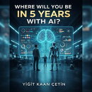 Wheel Will You Be in 5 Years - With AI?