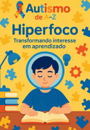 Autismo De A-z: Hiperfoco