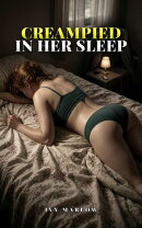 Creampied in Her Sleep