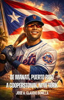 De Manatí, Puerto Rico A Cooperstown, New York: Carlos Iván Beltrán Valdés
