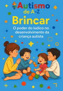 Autismo De A-z: Brincar