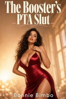 The Booster's PTA Slut