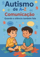 Autismo De A-z: Comunicação