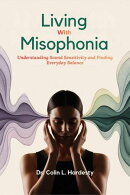 Living With Misophonia