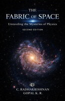 The Fabric of Space: Unraveling the Mysteries of Physics