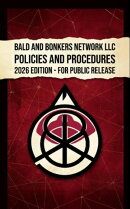 Bald and Bonkers Network LLC Policies and Procedures