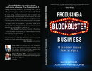 Producing a Blockbuster Business