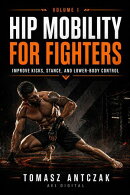 Hip Mobility for Fighters