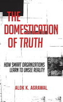 The Domestication of Truth