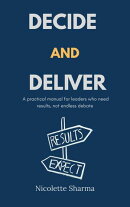 Decide and Deliver