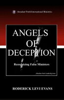 Angels of Deception: Recognizing False Ministers