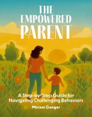 The Empowered Parent