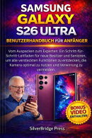 Samsung Galaxy S26 Ultra Benutzerhandbuch Für Anfänger