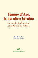 Jeanne d’Arc, la dernière héroïne