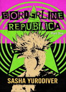 Borderline Republica - Part One