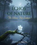 Echos of nature, The Silence That Endures