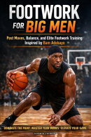 Post Moves, Balance, and Elite Footwork Training Inspired by Bam Adebayo