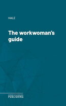 The workwoman's guide