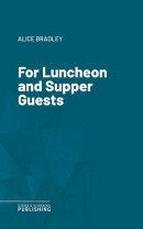 For Luncheon and Supper Guests