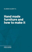 Hand made furniture and how to make it