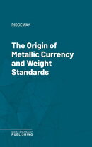 The Origin of Metallic Currency and Weight Standards