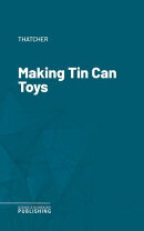Making Tin Can Toys