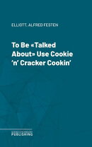 To Be "Talked About" Use Cookie 'n' Cracker Cookin'