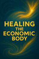 Healing The Economic Body