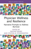 Physician Wellness and Resilience