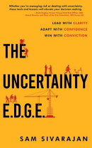 The Uncertainty E.D.G.E.: Lead with Clarity, Adapt with Confidence, Win with Conviction