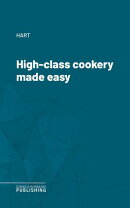 High-class cookery made easy
