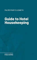 Guide to Hotel Housekeeping