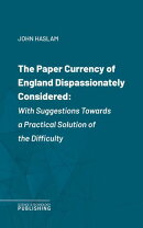 The Paper Currency of England Dispassionately Considered