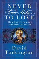 Never Too Late To Love